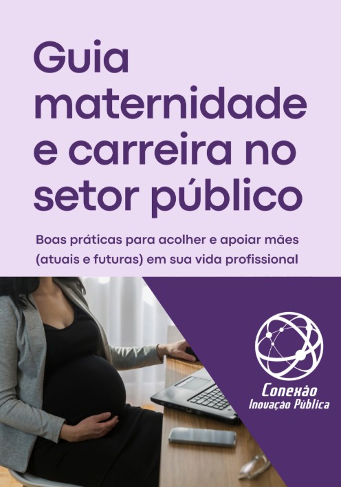 Guia maternidade e carreira no setor público