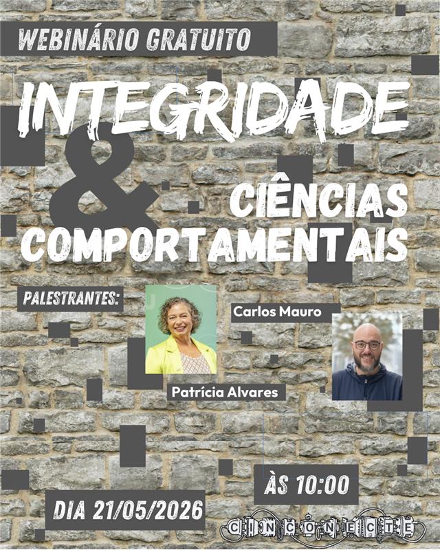 Webinário CINCONECTE - Integridade e Ciências Comportamentais