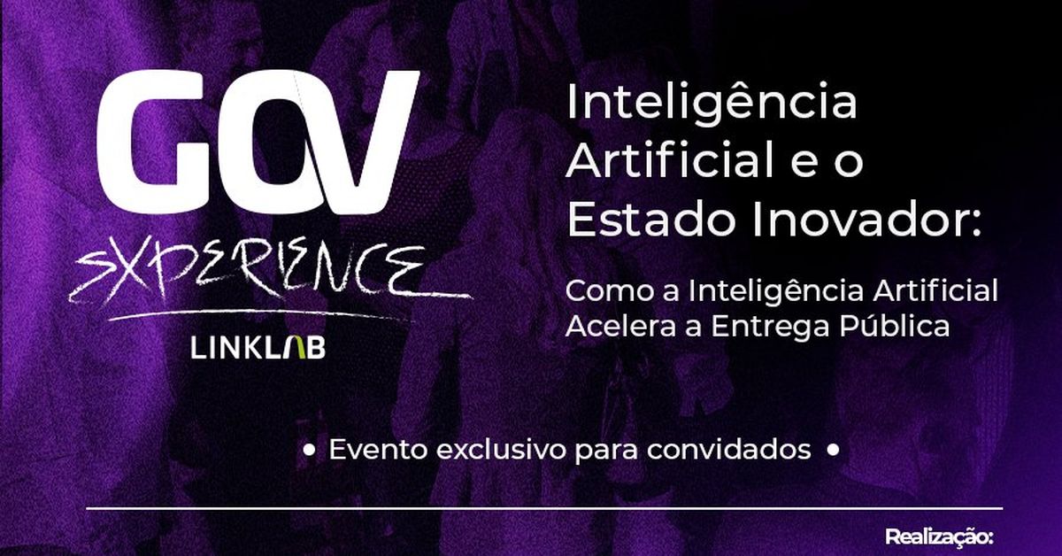 GOV Experience: Inteligência Artificial e o Estado Inovador