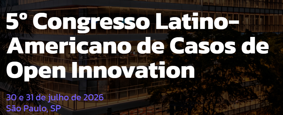 5º Congresso Latino-Americano de Casos de Open Innovation